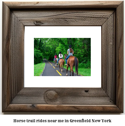 horse trail rides near me in Greenfield, New York